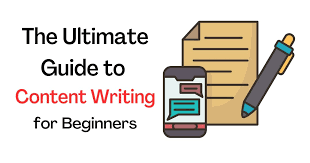 CONTENT WRITING FOR BEGINNERS ultimate guide to content writing for beginners